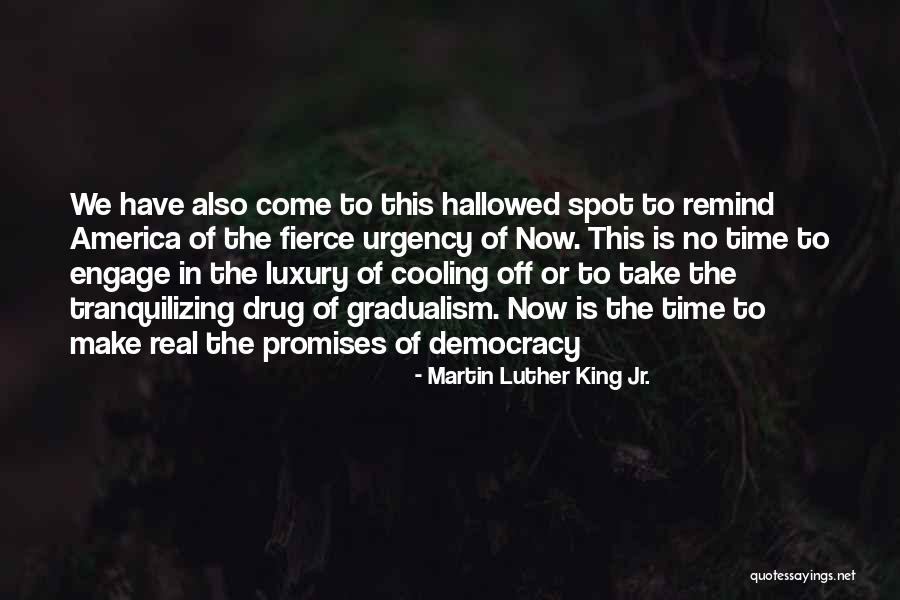 Hallowed Quotes By Martin Luther King Jr.