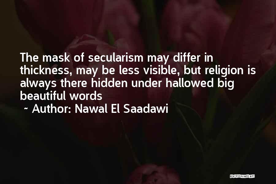 Hallowed Quotes By Nawal El Saadawi