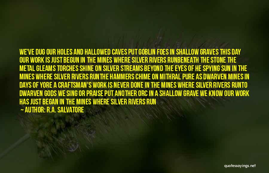 Hallowed Quotes By R.A. Salvatore