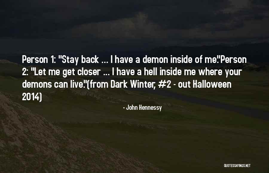 Halloween 2014 Quotes By John Hennessy Halloween 2014 Quotes By John Hennessy