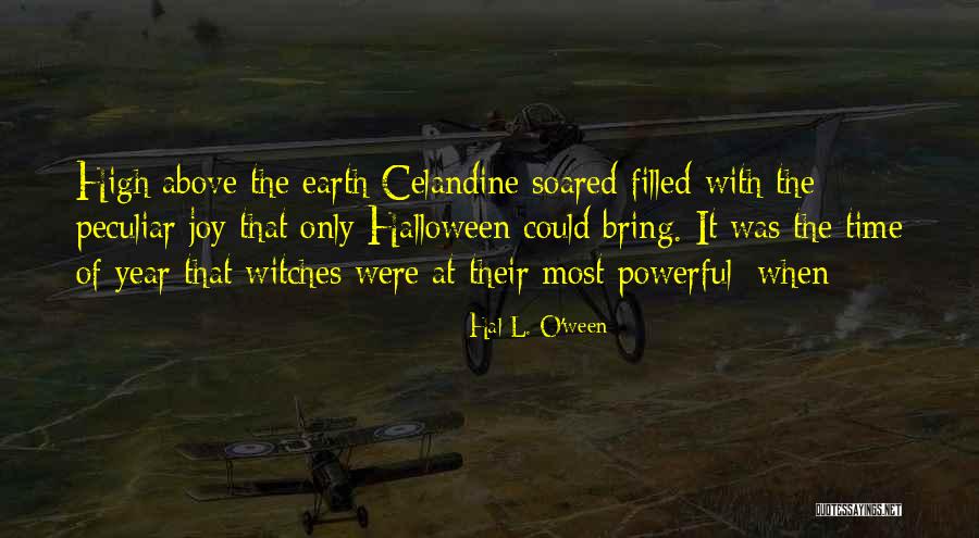 Halloween 3 Quotes By Hal L. O'ween Halloween 3 Quotes By Hal L. O'ween