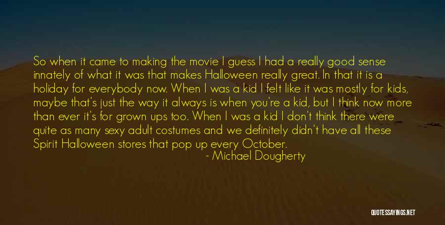 Halloween 5 Movie Quotes By Michael Dougherty