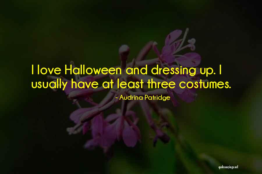 Halloween And Love Quotes By Audrina Patridge