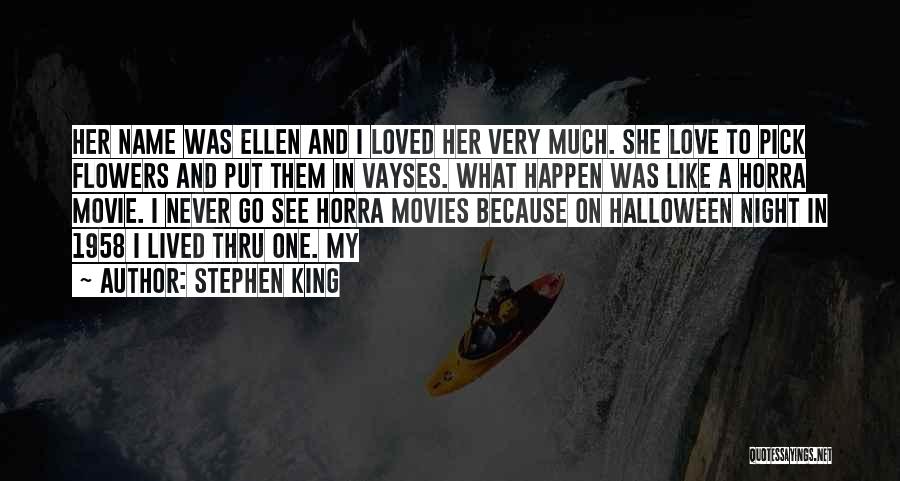 Halloween And Love Quotes By Stephen King