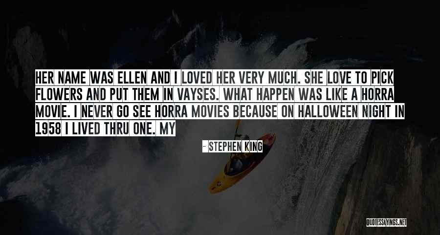 Halloween And Love Quotes By Stephen King