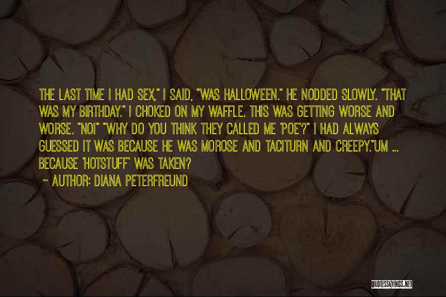 Halloween Birthday Quotes By Diana Peterfreund