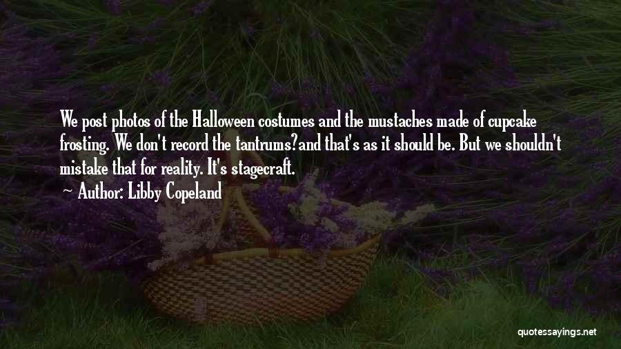 Halloween Costumes Quotes By Libby Copeland