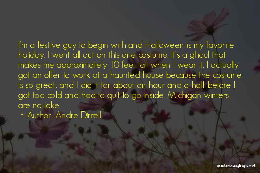 Halloween Haunted Quotes By Andre Dirrell