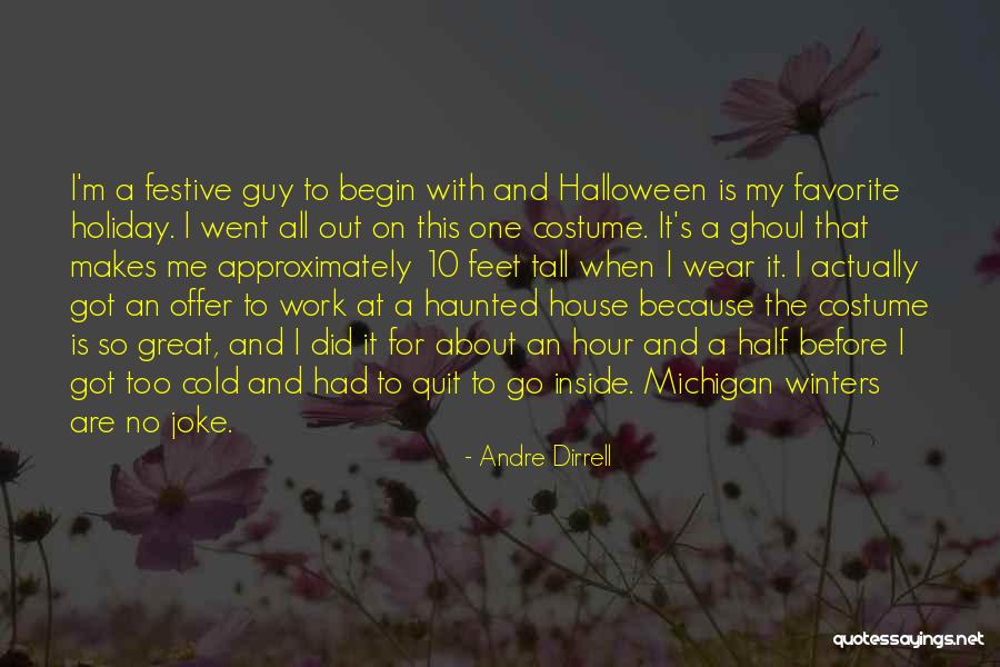 Halloween Haunted Quotes By Andre Dirrell