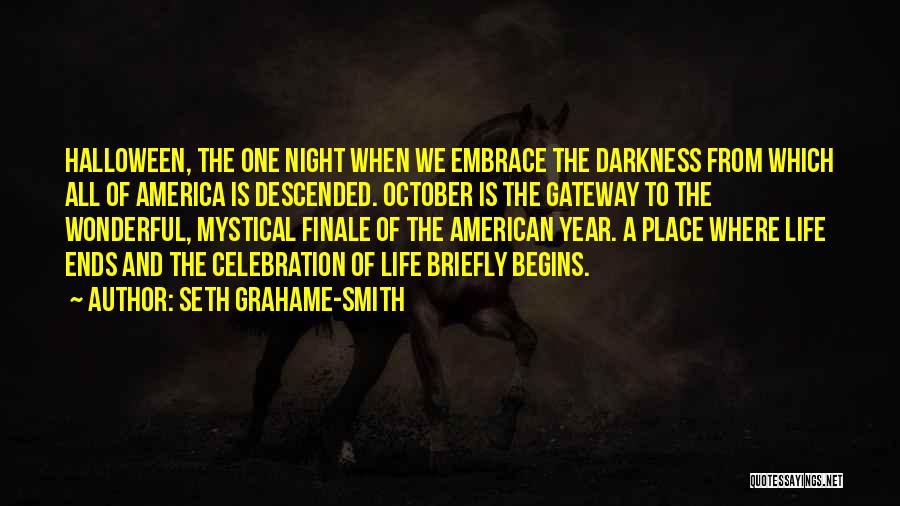 Halloween October Quotes By Seth Grahame-Smith