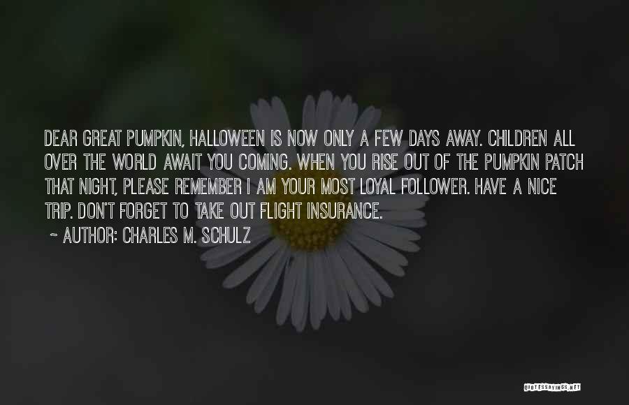 Halloween Pumpkin Quotes By Charles M. Schulz