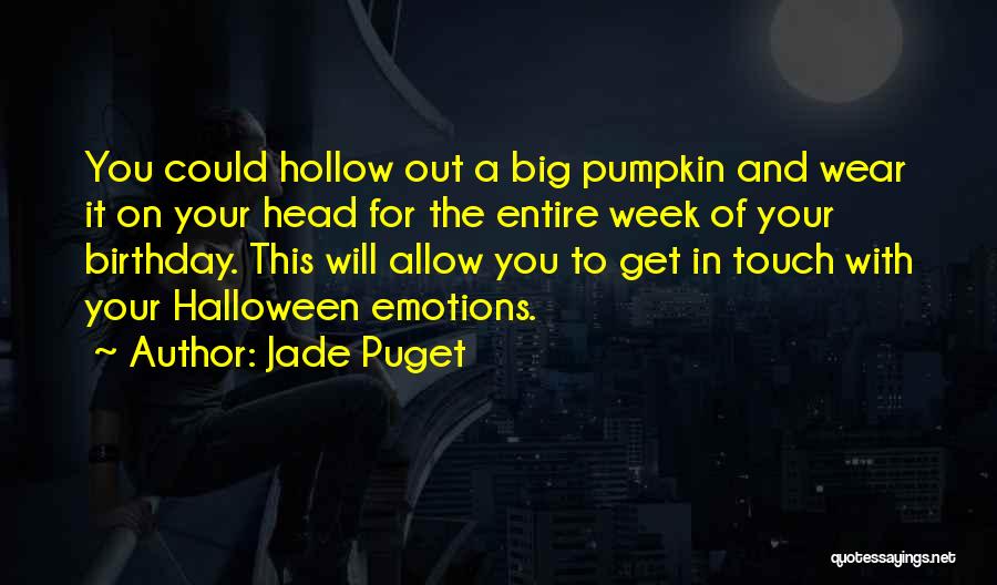 Halloween Pumpkin Quotes By Jade Puget