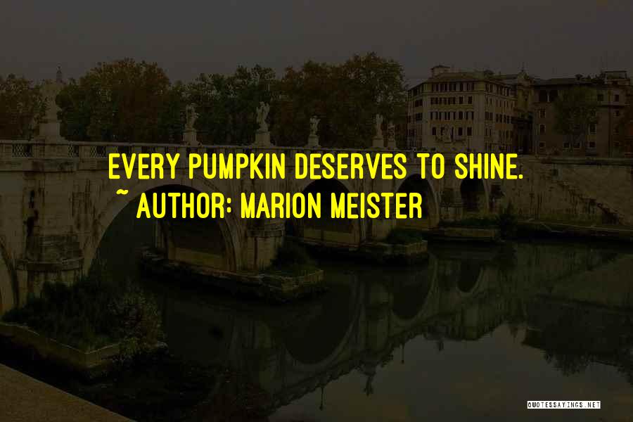Halloween Pumpkin Quotes By Marion Meister