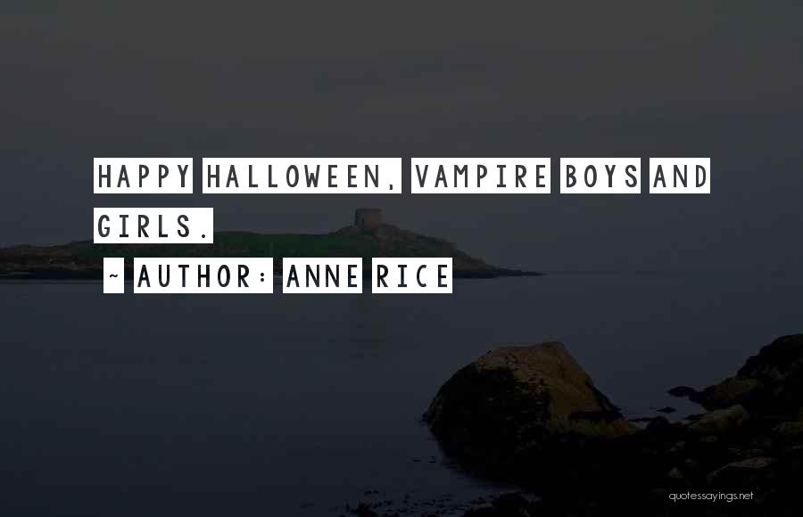 Halloween Quotes By Anne Rice