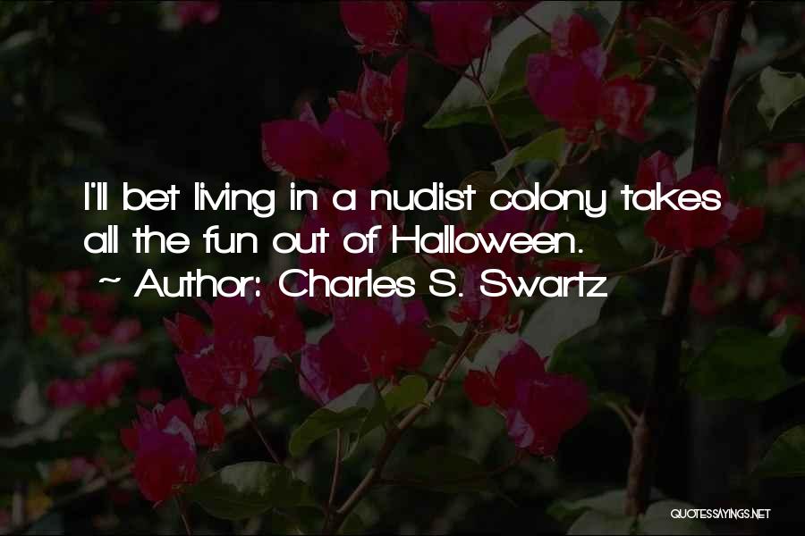 Halloween Quotes By Charles S. Swartz