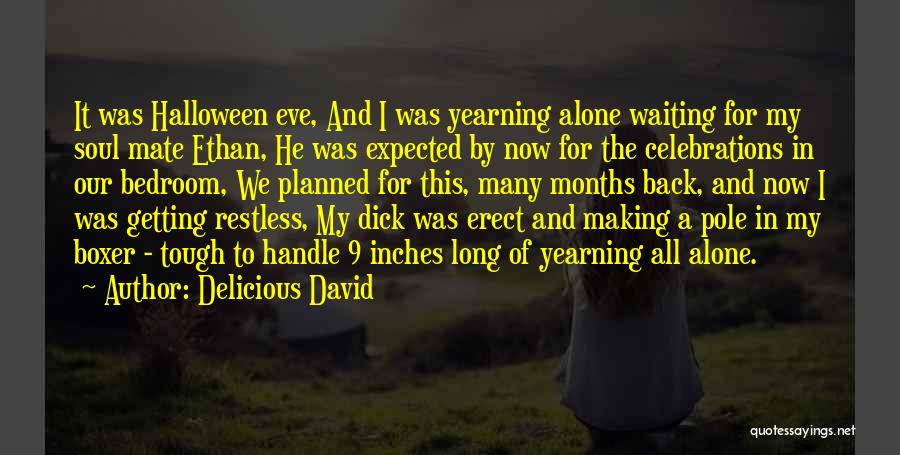 Halloween Quotes By Delicious David