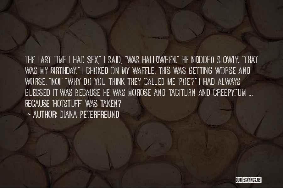 Halloween Quotes By Diana Peterfreund