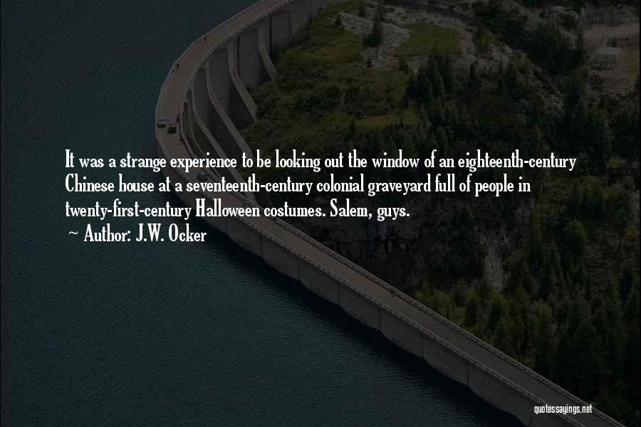 Halloween Quotes By J.W. Ocker