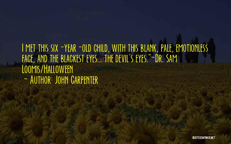 Halloween Quotes By John Carpenter
