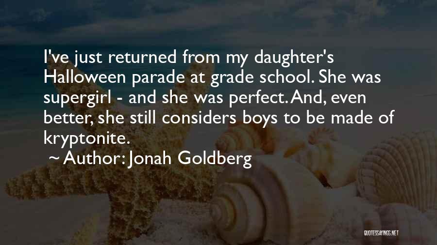 Halloween Quotes By Jonah Goldberg
