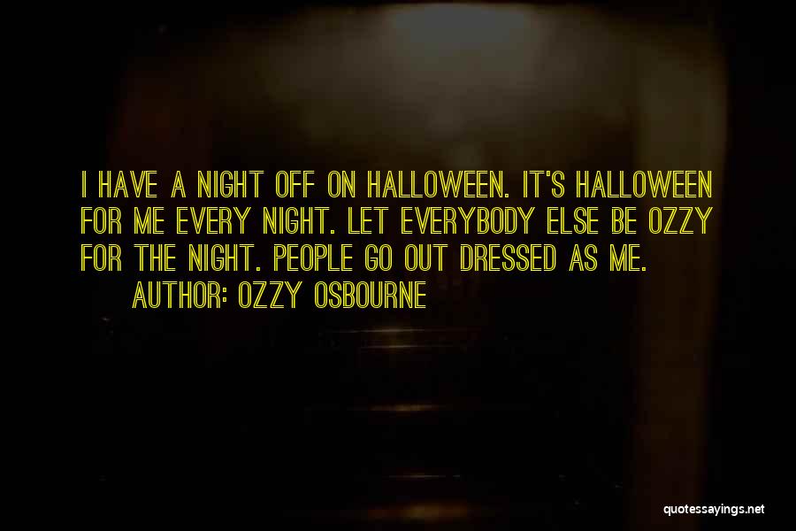 Halloween Quotes By Ozzy Osbourne