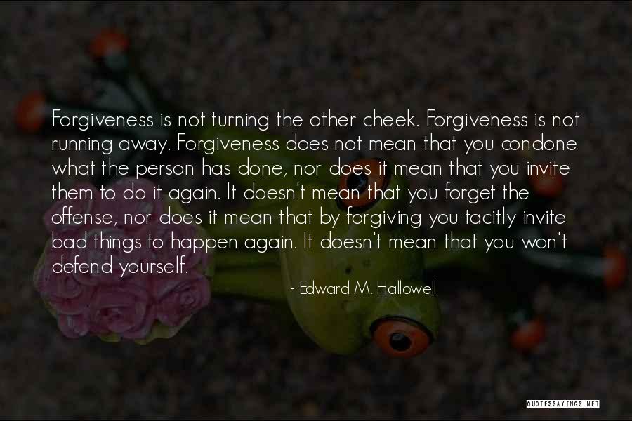Hallowell Quotes By Edward M. Hallowell Hallowell Quotes By Edward M. Hallowell