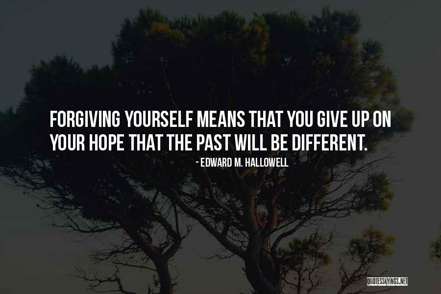 Hallowell Quotes By Edward M. Hallowell Hallowell Quotes By Edward M. Hallowell
