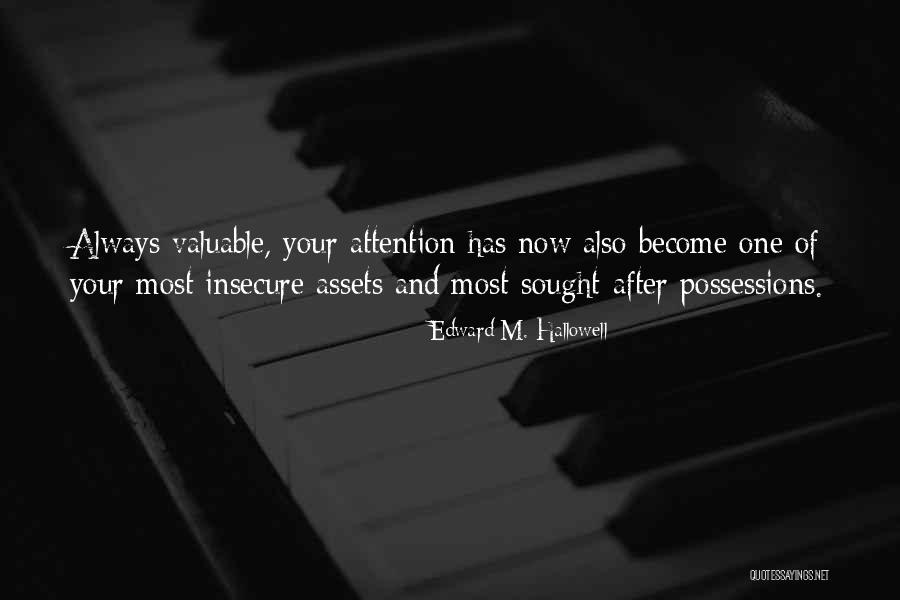 Hallowell Quotes By Edward M. Hallowell Hallowell Quotes By Edward M. Hallowell