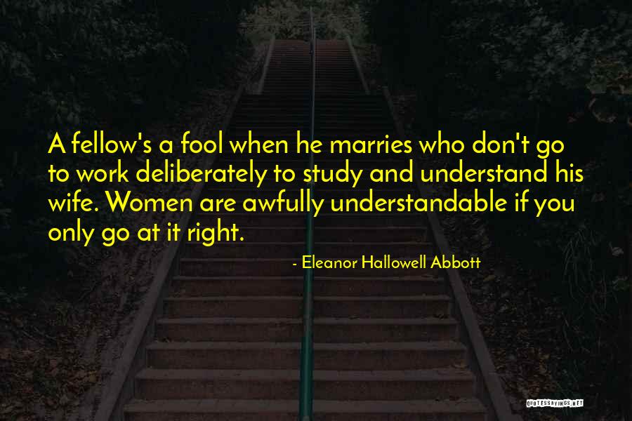 Hallowell Quotes By Eleanor Hallowell Abbott Hallowell Quotes By Eleanor Hallowell Abbott