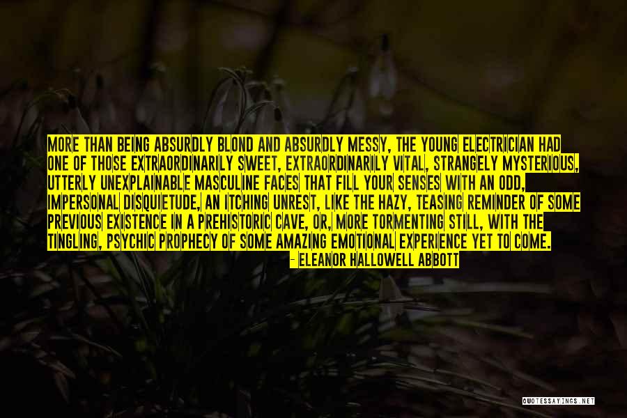 Hallowell Quotes By Eleanor Hallowell Abbott Hallowell Quotes By Eleanor Hallowell Abbott