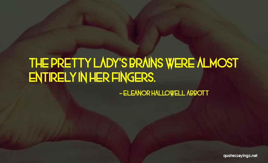 Hallowell Quotes By Eleanor Hallowell Abbott Hallowell Quotes By Eleanor Hallowell Abbott