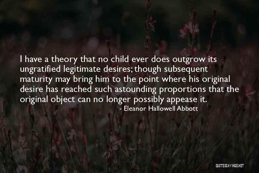 Hallowell Quotes By Eleanor Hallowell Abbott Hallowell Quotes By Eleanor Hallowell Abbott