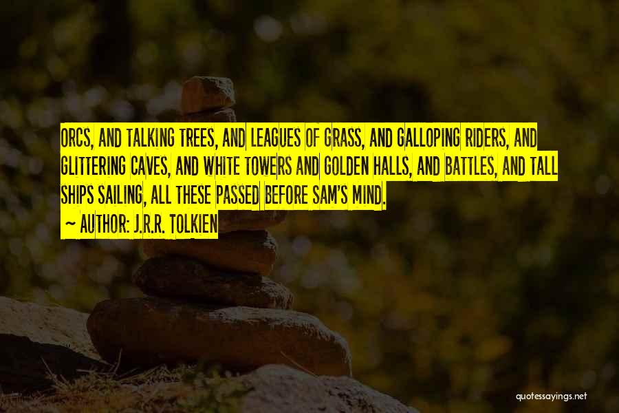 Halls Quotes By J.R.R. Tolkien