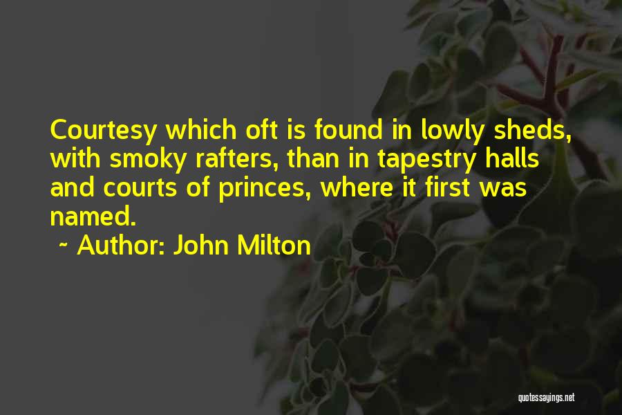 Halls Quotes By John Milton