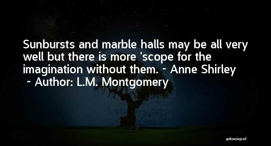 Halls Quotes By L.M. Montgomery