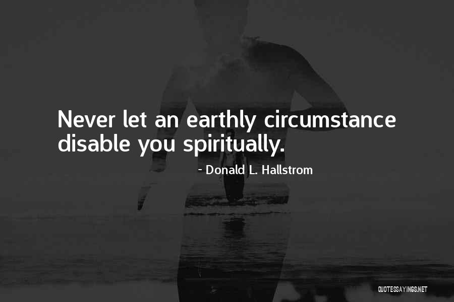 Hallstrom Quotes By Donald L. Hallstrom Hallstrom Quotes By Donald L. Hallstrom