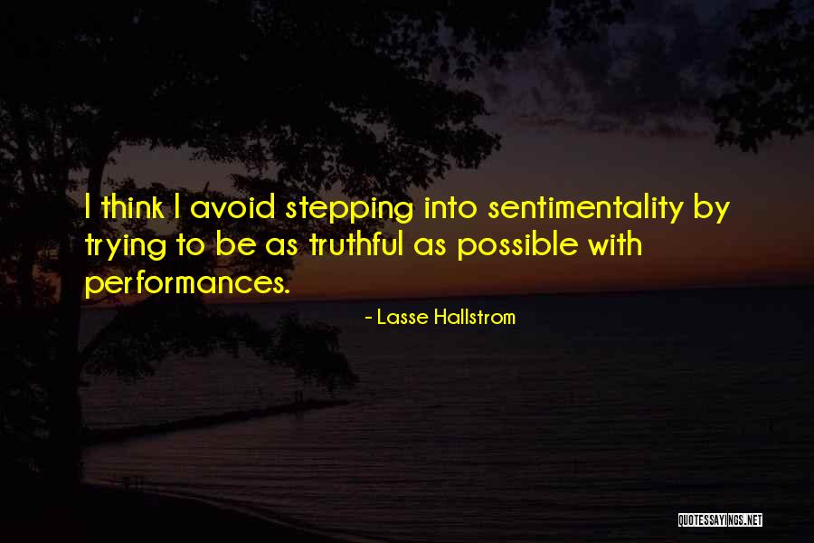 Hallstrom Quotes By Lasse Hallstrom Hallstrom Quotes By Lasse Hallstrom