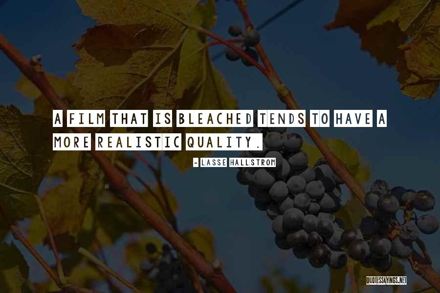 Hallstrom Quotes By Lasse Hallstrom Hallstrom Quotes By Lasse Hallstrom