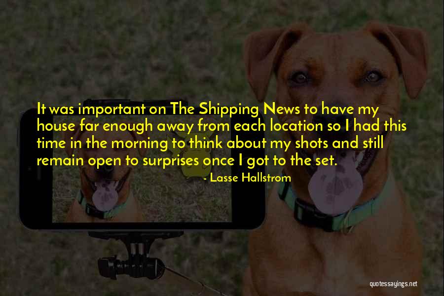 Hallstrom Quotes By Lasse Hallstrom Hallstrom Quotes By Lasse Hallstrom