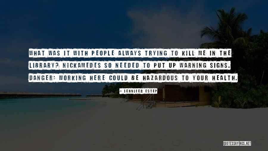 Hallucinerende Quotes By Jennifer Estep Hallucinerende Quotes By Jennifer Estep