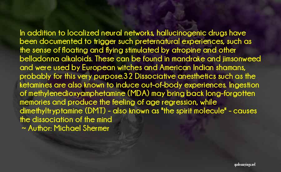 Hallucinogenic Drug Quotes By Michael Shermer