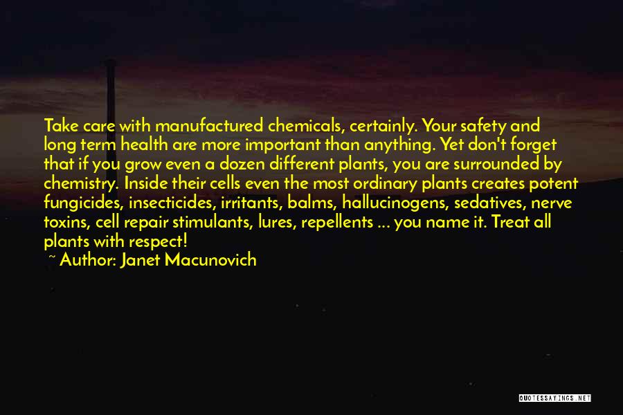 Hallucinogens Quotes By Janet Macunovich