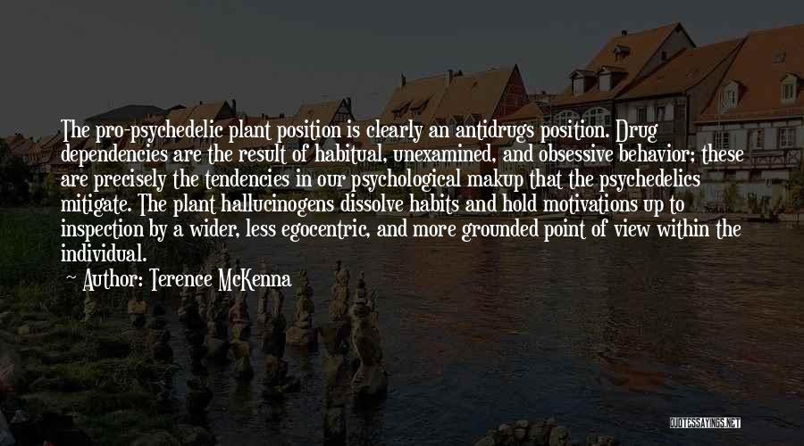 Hallucinogens Quotes By Terence McKenna