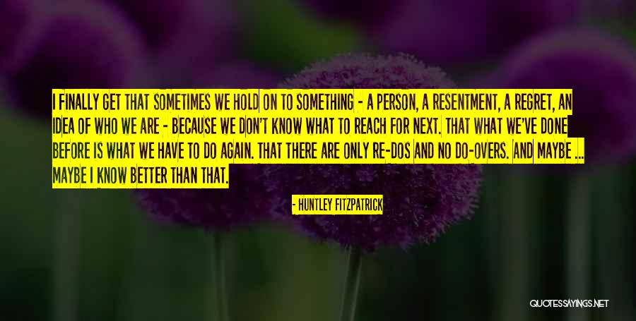 Hallvarese Quotes By Huntley Fitzpatrick Hallvarese Quotes By Huntley Fitzpatrick