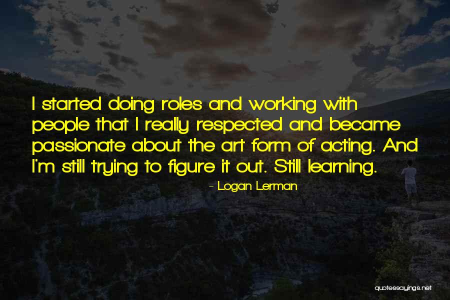 Hallwachs Versuch Quotes By Logan Lerman Hallwachs Versuch Quotes By Logan Lerman