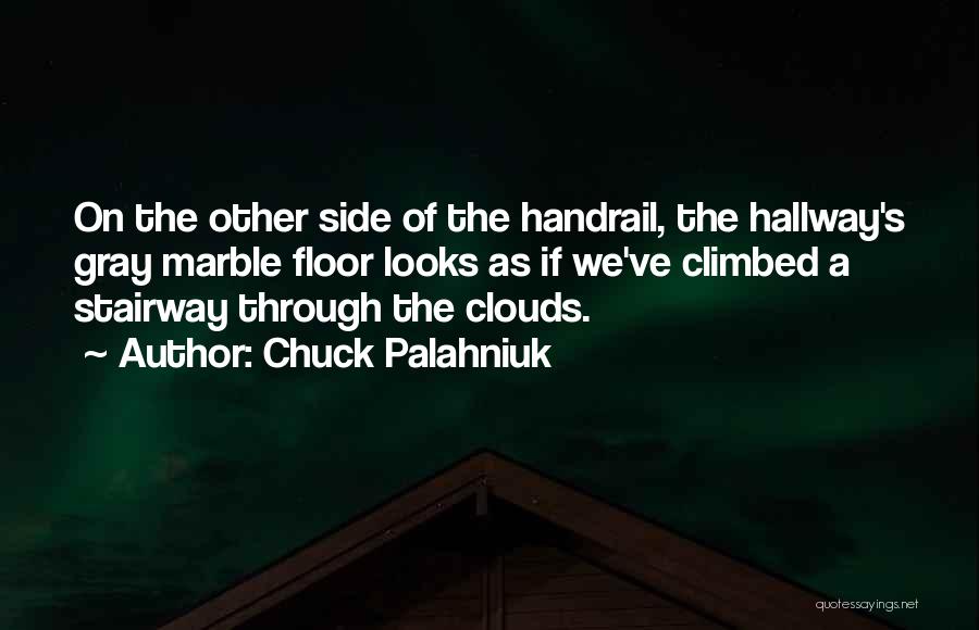 Hallway Quotes By Chuck Palahniuk