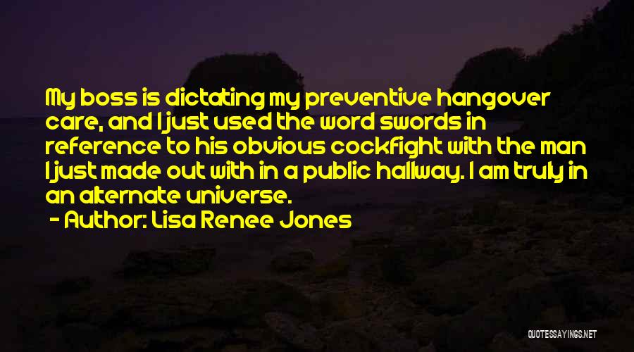 Hallway Quotes By Lisa Renee Jones