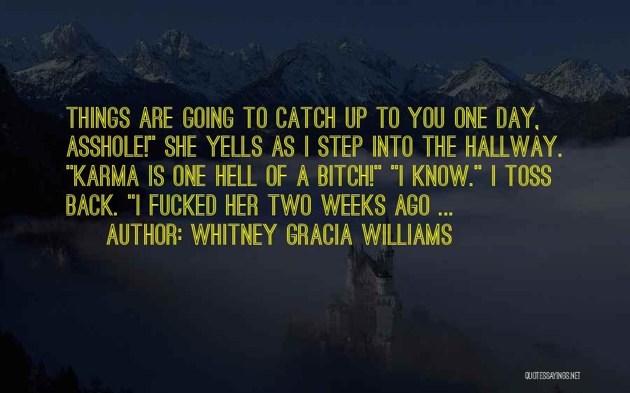 Hallway Quotes By Whitney Gracia Williams