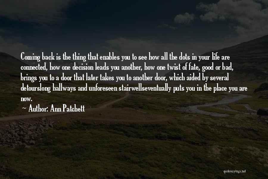 Hallways Quotes By Ann Patchett
