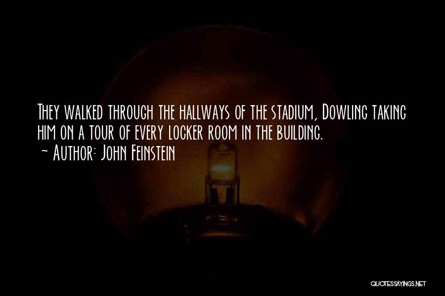 Hallways Quotes By John Feinstein